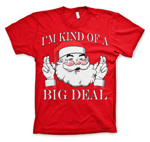 Koszulka męska świąteczna Santa - Kind Of A Big Deal